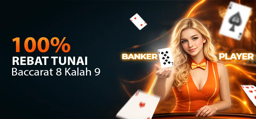 100% CashBack Baccarat 8 Lose 9 promotion banner
